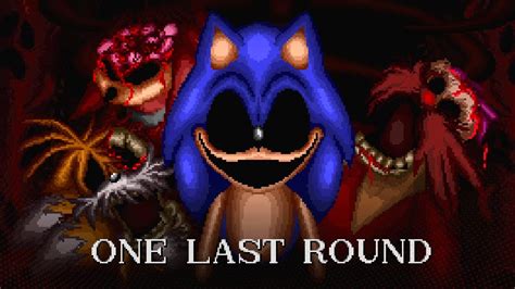 sonic.exe one last round full game - Sonic exe rework